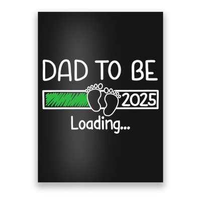 Dad To Be 2025 Dad Loading 2025 Father Expect Baby 2025 Poster