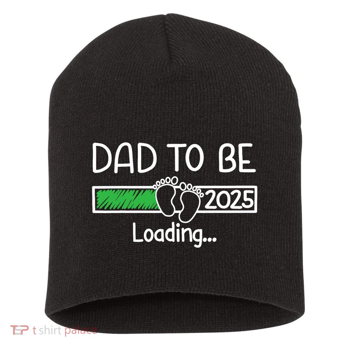 Dad To Be 2025 Dad Loading 2025 Father Expect Baby 2025 Short Acrylic Beanie