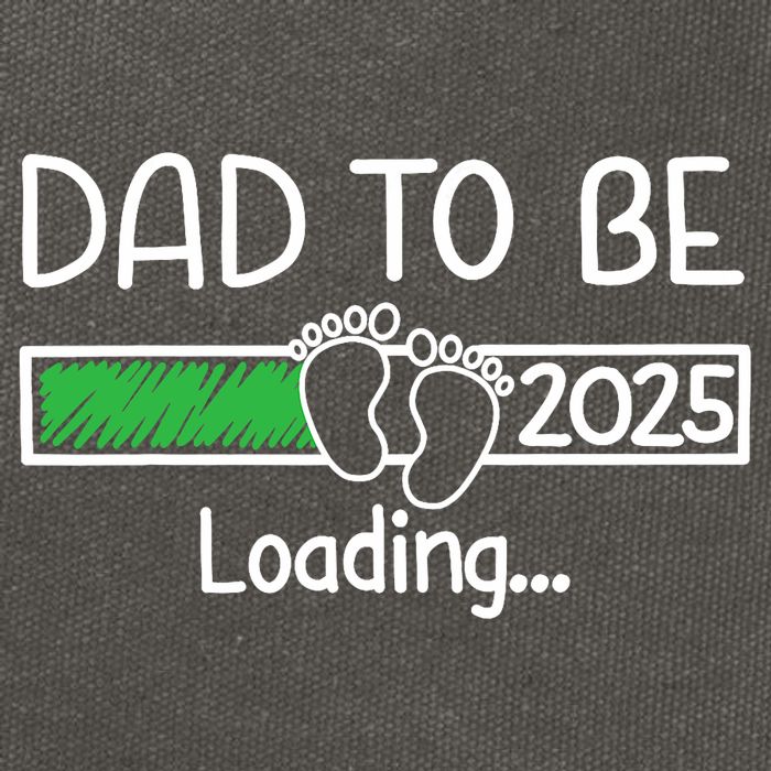 Dad To Be 2025 Dad Loading 2025 Father Expect Baby 2025 Cotton Canvas Backpack