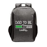 Dad To Be 2025 Dad Loading 2025 Father Expect Baby 2025 Vector Backpack
