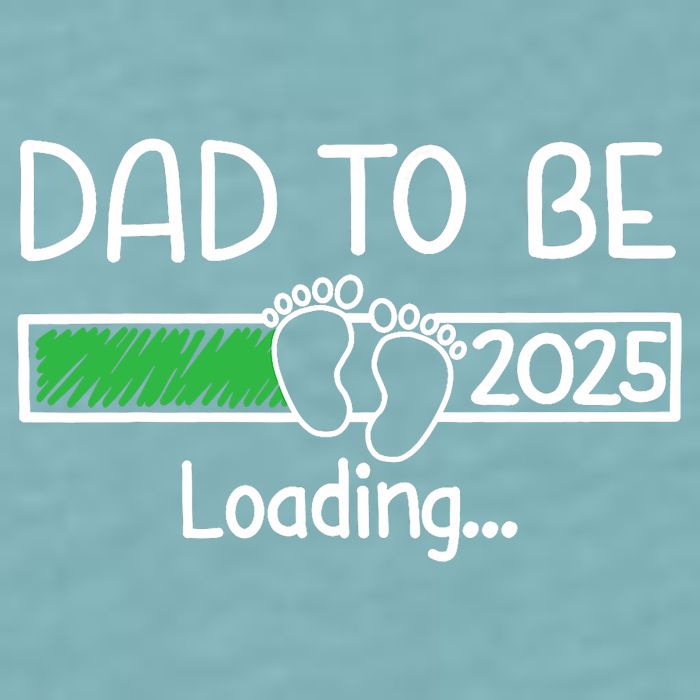 Dad To Be 2025 Dad Loading 2025 Father Expect Baby 2025 Sueded Cloud Jersey T-Shirt