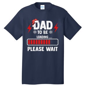 Dad To Be Loading Please Wait Christmas Tall T-Shirt