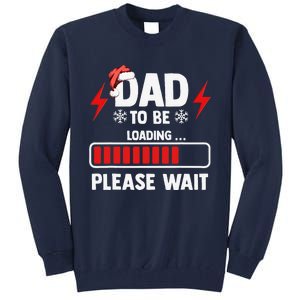 Dad To Be Loading Please Wait Christmas Tall Sweatshirt