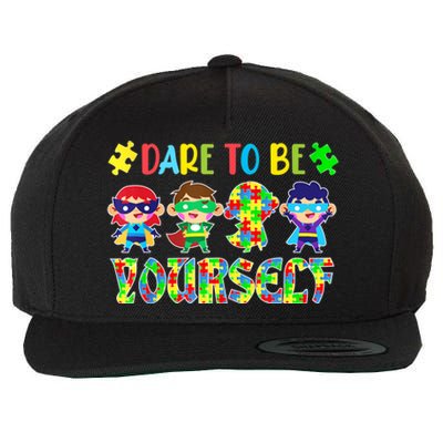 Dare To Be Yourself Autism Awareness Superheroes Gift Wool Snapback Cap