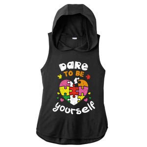 Dare To Be Yourself Autism Awareness Month Campaign Great Gift Ladies PosiCharge Tri-Blend Wicking Draft Hoodie Tank