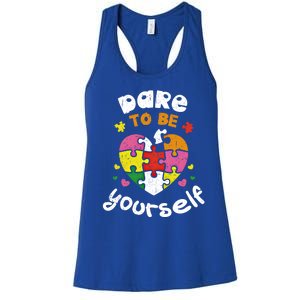 Dare To Be Yourself Autism Awareness Month Campaign Great Gift Women's Racerback Tank