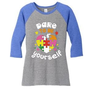 Dare To Be Yourself Autism Awareness Month Campaign Great Gift Women's Tri-Blend 3/4-Sleeve Raglan Shirt