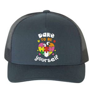 Dare To Be Yourself Autism Awareness Month Campaign Great Gift Yupoong Adult 5-Panel Trucker Hat