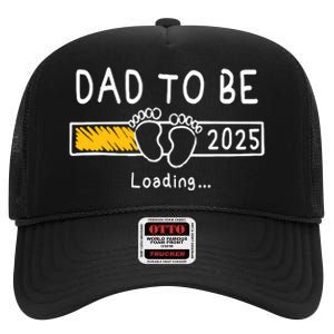 Dad To Be 2025 Dad Est 2025 Daddy To Be Promoted To Daddy High Crown Mesh Back Trucker Hat