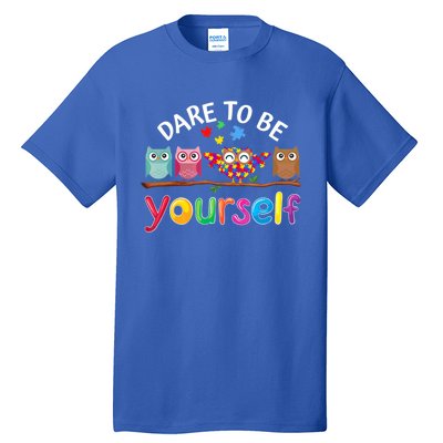 Dare To Be Yourself Cute Night Owls Autism Awareness Month Meaningful Gift Tall T-Shirt