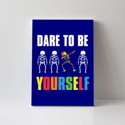 Dare To Be Yourself Dabbing Skeleton Autism Awareness Gift Canvas