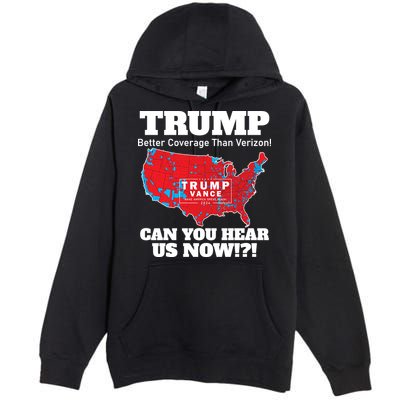 Donald Trump Better Coverage Can You Hear Us Now Electoral Map 2024 Premium Pullover Hoodie