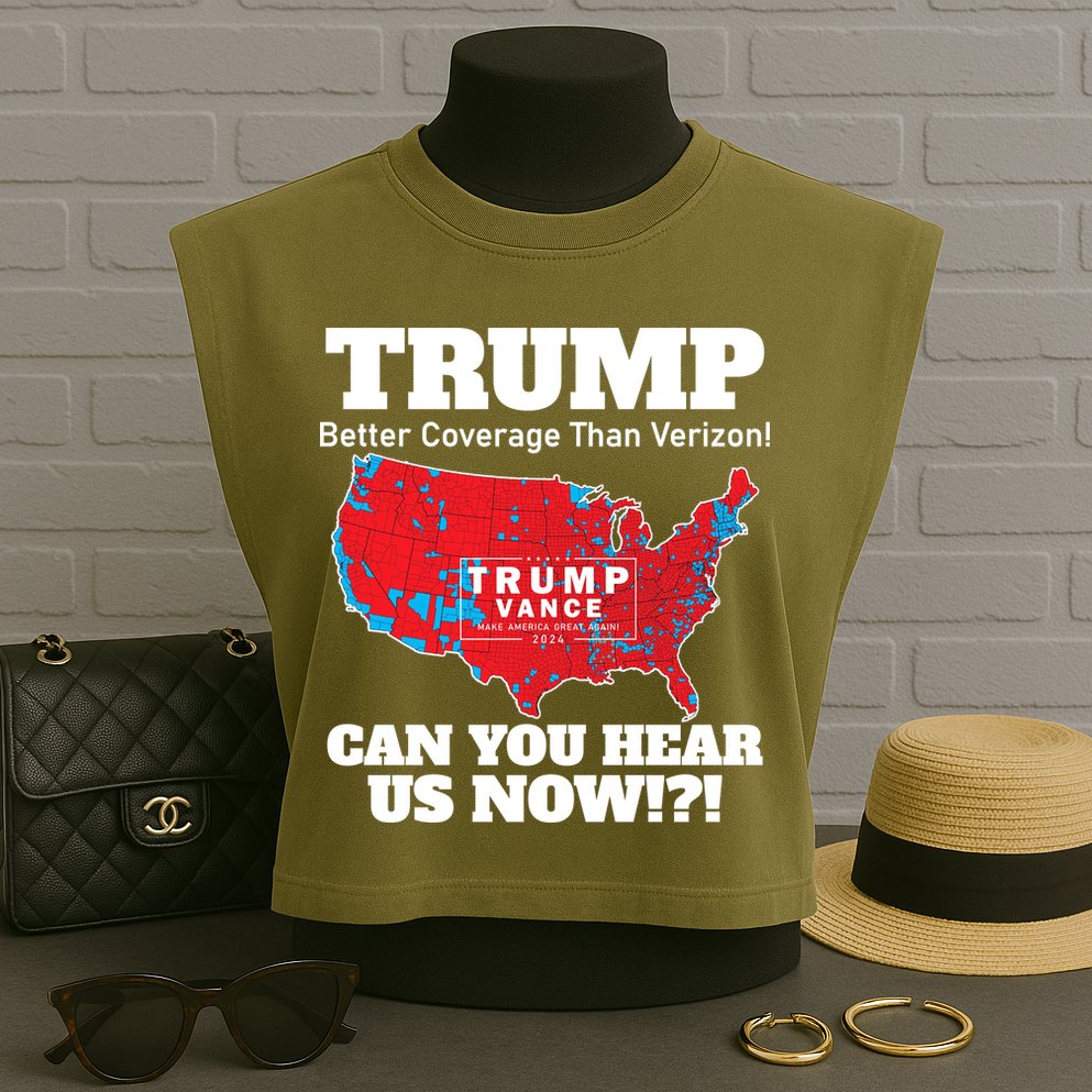 Donald Trump Better Coverage Can You Hear Us Now Electoral Map 2024 Garment-Dyed Women's Muscle Tee