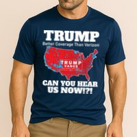 Donald Trump Better Coverage Can You Hear Us Now Electoral Map 2024 Performance Shirt
