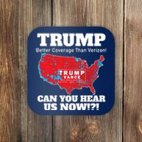 Donald Trump Better Coverage Can You Hear Us Now Electoral Map 2024 Coaster