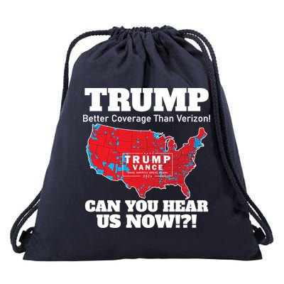 Donald Trump Better Coverage Can You Hear Us Now Electoral Map 2024 Drawstring Bag