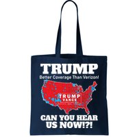 Donald Trump Better Coverage Can You Hear Us Now Electoral Map 2024 Bag