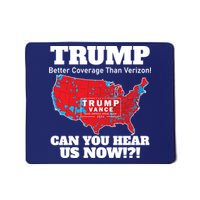 Donald Trump Better Coverage Can You Hear Us Now Electoral Map 2024 Mousepad