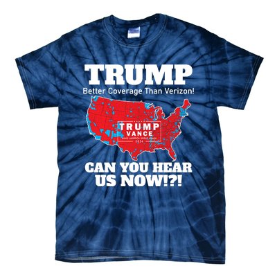 Donald Trump Better Coverage Can You Hear Us Now Electoral Map 2024 Tie-Dye T-Shirt