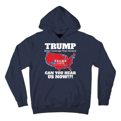 Donald Trump Better Coverage Can You Hear Us Now Electoral Map 2024 Tall Hoodie