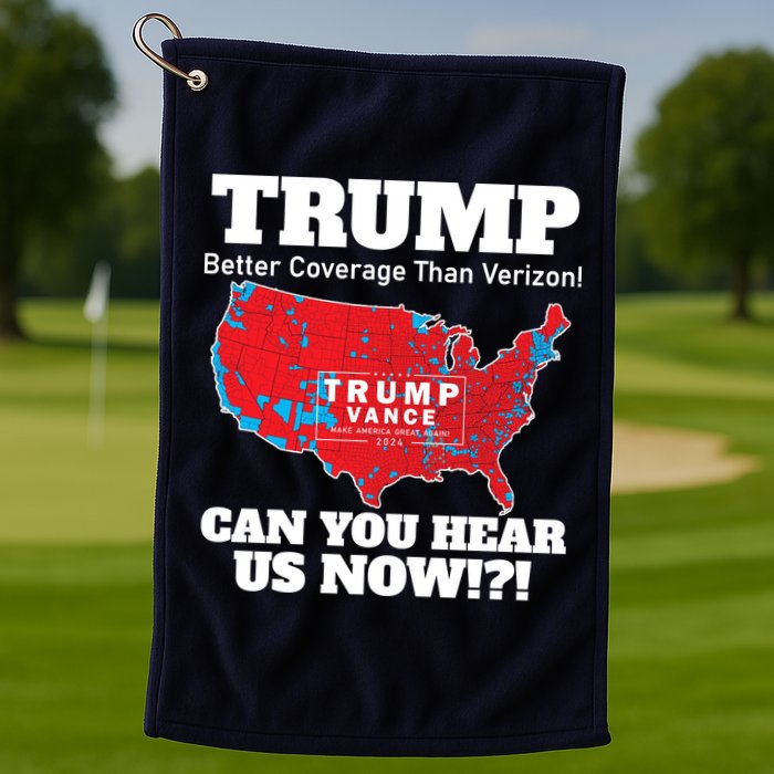 Donald Trump Better Coverage Can You Hear Us Now Electoral Map 2024 Golf Towel