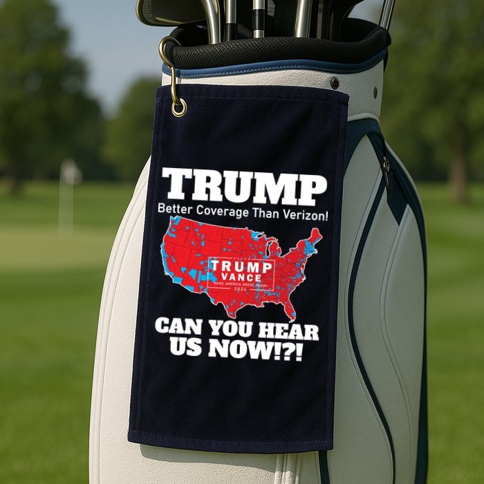 Donald Trump Better Coverage Can You Hear Us Now Electoral Map 2024 Golf Towel