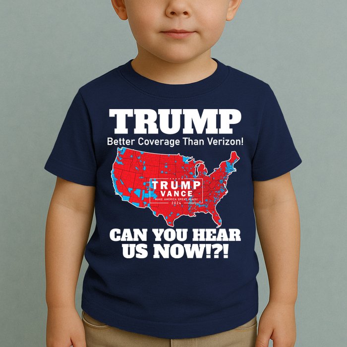 Donald Trump Better Coverage Can You Hear Us Now Electoral Map 2024 Toddler T-Shirt