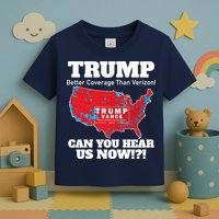 Donald Trump Better Coverage Can You Hear Us Now Electoral Map 2024 Toddler T-Shirt