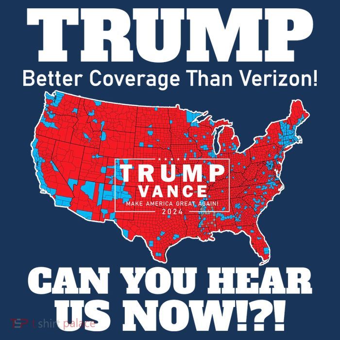 Donald Trump Better Coverage Can You Hear Us Now Electoral Map 2024 Toddler T-Shirt