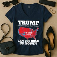 Donald Trump Better Coverage Can You Hear Us Now Electoral Map 2024 Women's V-Neck T-Shirt