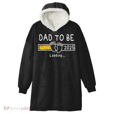 Dad To Be 2025 Dad Est 2025  Hooded Wearable Blanket