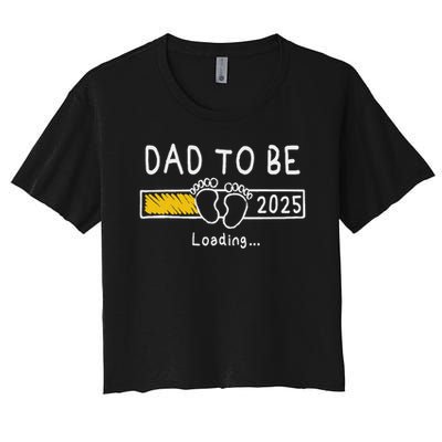 Dad To Be 2025 Dad Est 2025  Crop Top