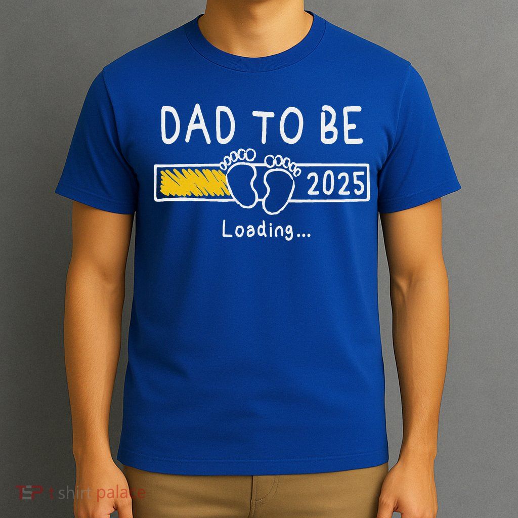 Dad To Be 2025 Dad Est 2025  T-Shirt