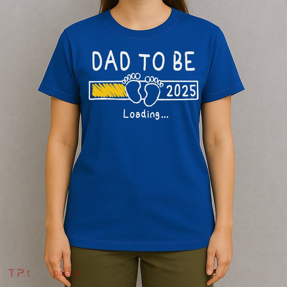 Dad To Be 2025 Dad Est 2025  T-Shirt
