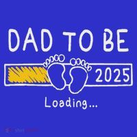 Dad To Be 2025 Dad Est 2025  Button