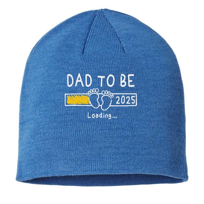 Dad To Be 2025 Dad Est 2025  Sustainable Beanie