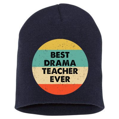 Drama Teacher Best Drama Teacher Ever Short Acrylic Beanie