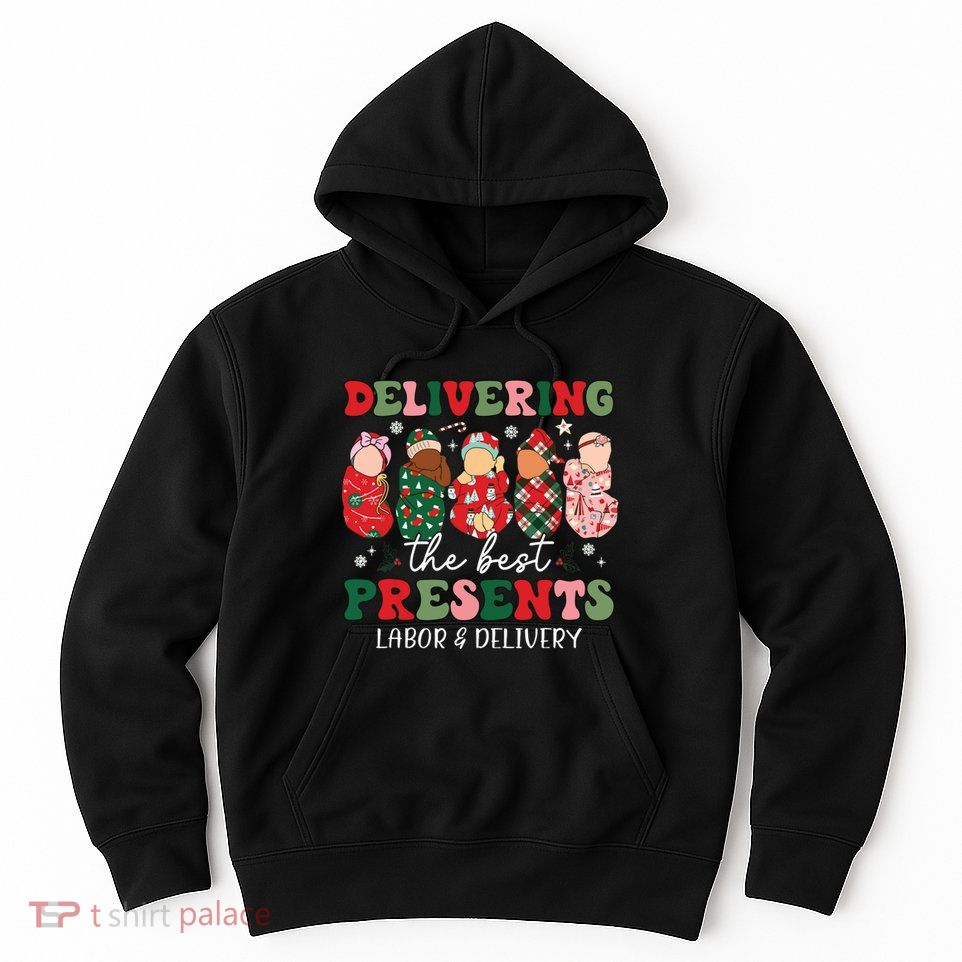 Delivering The Best Presents Labor Delivery Nurse Christmas Hoodie