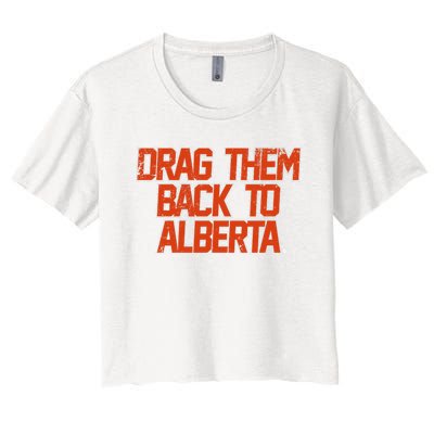 Drag Them Back To Alberta Edmonton Hockey Women's Crop Top Tee