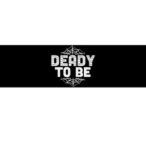 Deady To Be Soon New Dad Halloween Pregnancy Announcement Bumper Sticker