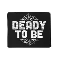 Deady To Be Soon New Dad Halloween Pregnancy Announcement Mousepad