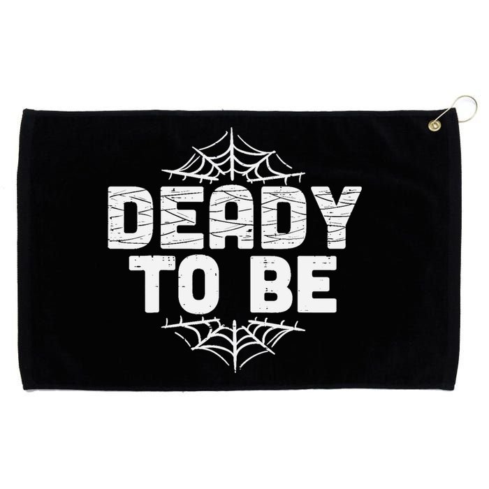 Deady To Be Soon New Dad Halloween Pregnancy Announcement Grommeted Golf Towel