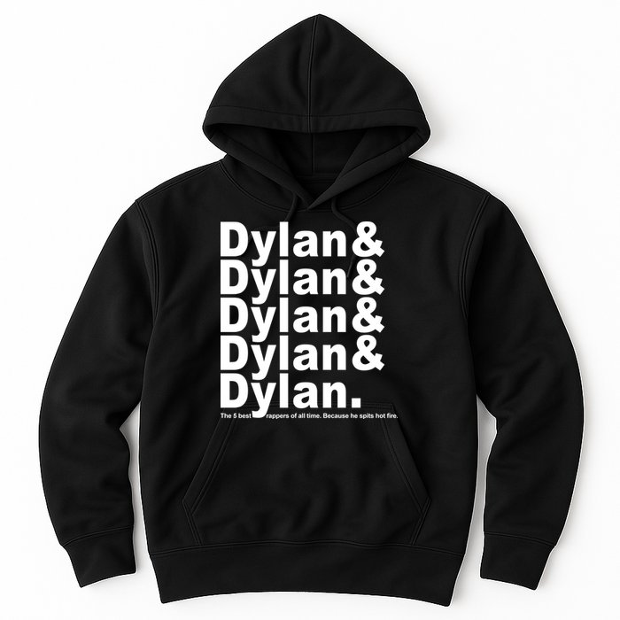Dylan The Best Rappers Of All Time Hoodie
