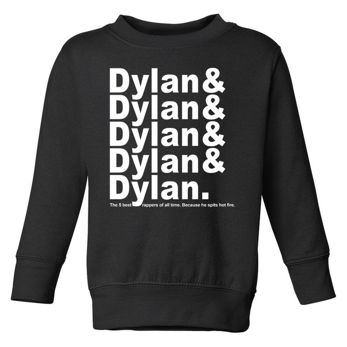 Dylan The Best Rappers Of All Time Toddler Sweatshirt