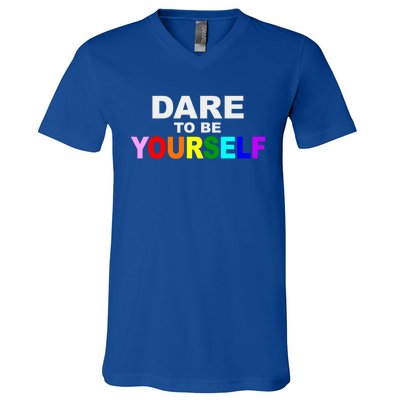 Dare To Be Yourself Lgbtq Rainbow Pride Gift V-Neck T-Shirt