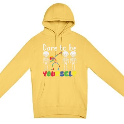 Dare To Be Your Self Dabbing Skeleton Autism Awareness Funny Gift Premium Pullover Hoodie