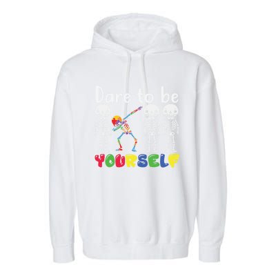 Dare To Be Your Self Dabbing Skeleton Autism Awareness Funny Gift Garment-Dyed Fleece Hoodie