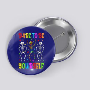 Dare To Be Your Self Dabbing Skeleton Autism Awareness Gift Button