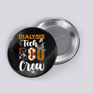 Dialysis Tech Boo Crew Technician Halloween Matching Costume Button