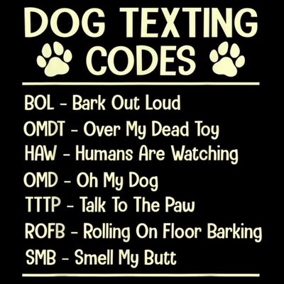Dog Texting Codes Funny Dog Lover T-Shirt